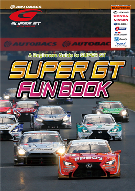 A Beginners Guide to SUPER GT IT’S AWESOME! Introduction to SUPER GT