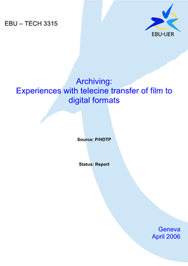 EBU Tech 3315-2006 Archiving: Experiences with TK Transfer to Digital