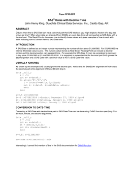 SAS® Dates with Decimal Time John Henry King, Ouachita Clinical Data Services, Inc., Caddo Gap, AR