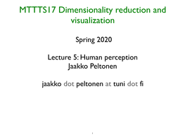 MTTTS17 Dimensionality Reduction and Visualization