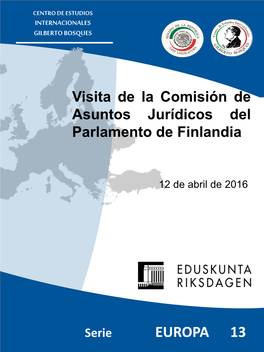 Visita De La Comisión De Asuntos Jurídicos Del Parlamento De Finlandia