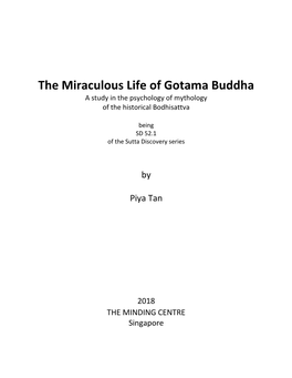 The Miraculous Life of Gotama Buddha a Study in the Psychology of Mythology of the Historical Bodhisattva