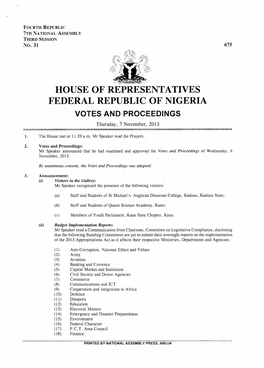 HOUSE of REPRESENTATIVES FEDERAL REPUBLIC of NIGERIA VOTES and PROCEEDINGS Thursday, 7 November, 2013