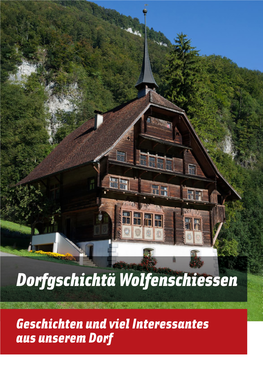 Wolfenschiessen Quelle: Roland Zumbuehl, Cc By-Sa 3.0, Änderungen Wurden Vorgenommen Geschichten Und Viel Interessantes Aus Unserem Dorf Dorfgschichtä