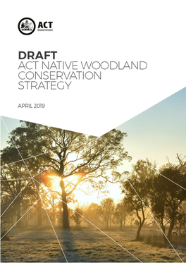 Draft ACT Native Woodland Conservation Strategy April 2019