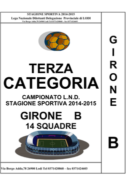 G I R O N E Girone B