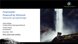 Powered by Telemark Datasenter Og Ringvirkninger