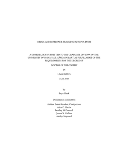 Deixis and Reference Tracking in Tsova-Tush a Dissertation Submitted to the Graduate Division of the University of Hawaiʻi at M