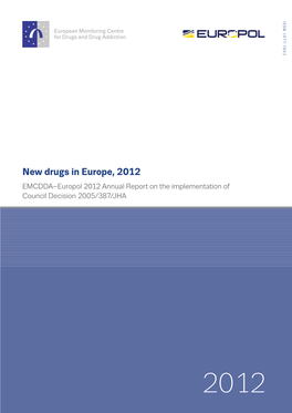 New Drugs in Europe, 2012 Europe, in Drugs New