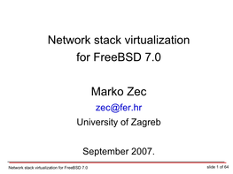 Network Stack Virtualization for Freebsd 7.0 Marko