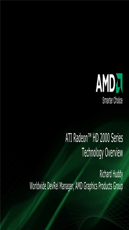 ATI Radeon™ HD 2000 Series Technology Overview