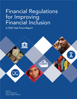 Financial Regulations for Improving Financial Inclusion a CGD Task Force Report