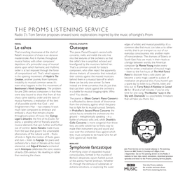 PROMS LISTENING SERVICE Radio 3’S Tom Service Proposes Onward Sonic Explorations Inspired by the Music of Tonight’S Prom