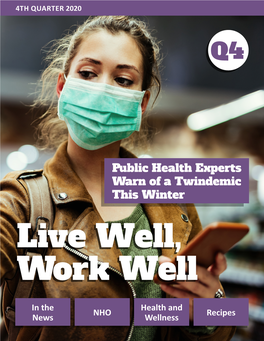 Public Health Experts Warn of a Twindemic This Winter Livelive Well,Well, WorkWork Well Well