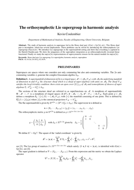 The Orthosymplectic Lie Supergroup in Harmonic Analysis Kevin Coulembier