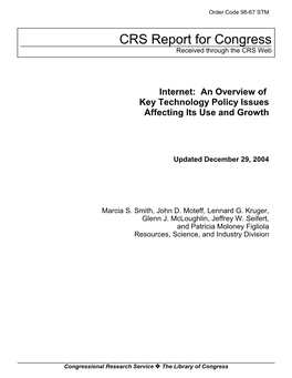 Internet: an Overview of Key Technology Policy Issues Affecting Its Use and Growth