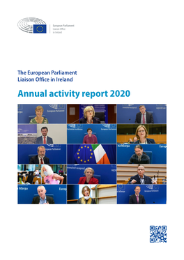Annual Activity Report 2020 European Parliament Liaison Office in Ireland Europe House 12-14 Lower Mount Street Dublin D02 W710 Tel