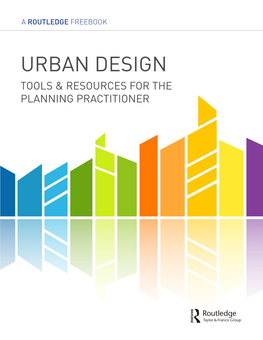 Urban Design Tools & Resources for the Planning Practitioner Table of Contents