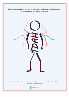 Répertoire Hainuyer Des Structures Impliquées Dans Le Diagnostic Et/Ou La Prise En Charge Du Tda/H