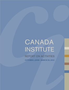 Canada Institute Report on Activities