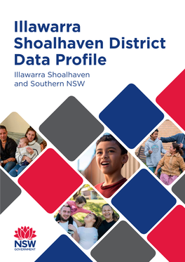 Illawarra Shoalhaven District Data Profile Illawarra Shoalhaven and Southern NSW Contents