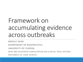 Framework on Accumulating Evidence Across Outbreaks