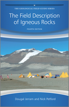 The Field Description of Igneous Rocks the Field Description of Igneous Rocks