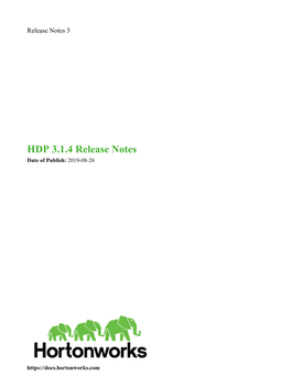 HDP 3.1.4 Release Notes Date of Publish: 2019-08-26