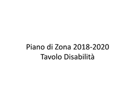 Piano Di Zona 2018-2020 Tavolo Disabilità Idea Progettuale