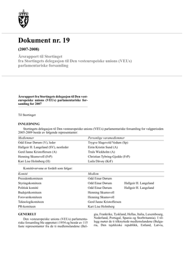 Dokument Nr. 19 (2007-2008) Årsrapport Til Stortinget Fra Stortingets Delegasjon Til Den Vesteuropeiske Unions (Veus) Parlamentariske Forsamling