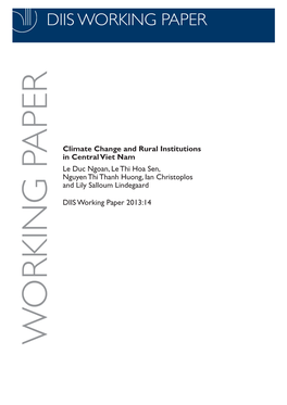 Climate Change and Rural Institutions in Central Viet Nam Le Duc Ngoan, Le Thi Hoa Sen, Nguyen Thi Thanh Huong, Ian Christoplos and Lily Salloum Lindegaard