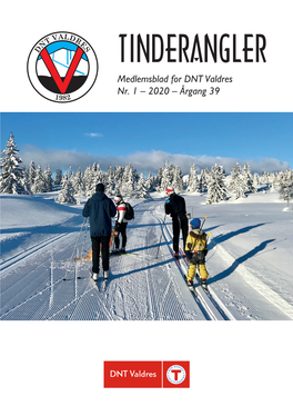 TINDERANGLER Medlemsblad for DNT Valdres Nr