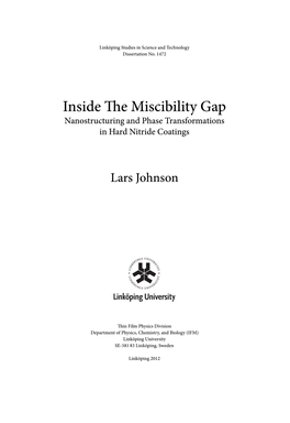 Inside the Miscibility Gap Nanostructuring and Phase Transformations in Hard Nitride Coatings