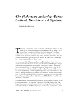 The Shakespeare Authorship Debate Continued: Uncertainties and Mysteries