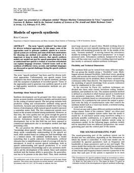 Models of Speech Synthesis ROLF CARLSON Department of Speech Communication and Music Acoustics, Royal Institute of Technology, S-100 44 Stockholm, Sweden