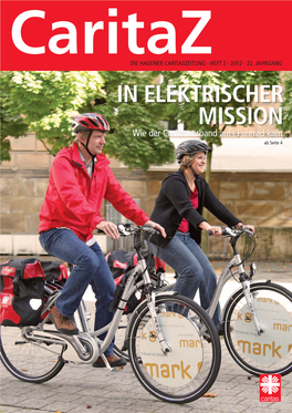 In Elektrischer Mission Wie Der Caritasverband Aufs Fahrrad Kam Ab Seite 4 Caritaz Heft 2.2012 Caritaz Heft 2.2012