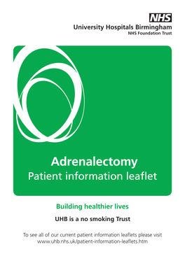 Adrenalectomy Patient Information Leaﬂet