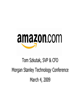 Tom Szkutak, SVP & CFO Morgan Stanley Technology Conference