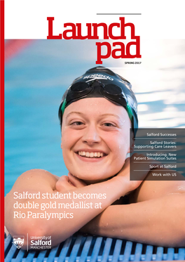 Salford Student Becomes Double Gold Medallist at Rio Paralympics Salford Successes a Round up of Our Achievements Throughout the Past Semester