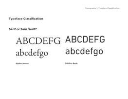 Typeface Classification Serif Or Sans Serif?