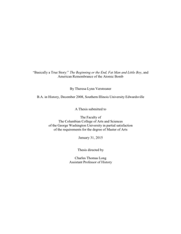 ―Basically a True Story:‖ the Beginning Or the End, Fat Man and Little Boy, and American Remembrance of the Atomic Bomb