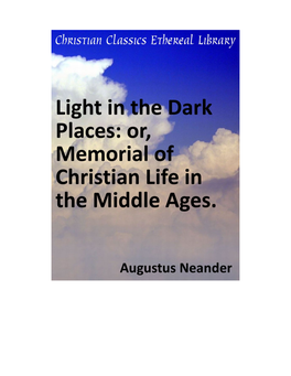 Light in the Dark Places: Or, Memorial of Christian Life in the Middle Ages