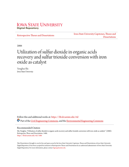 Utilization of Sulfur Dioxide in Organic Acids Recovery and Sulfur Trioxide Conversion with Iron Oxide As Catalyst Yonghui Shi Iowa State University