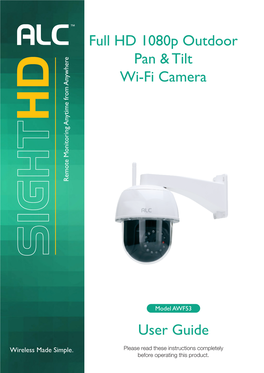 Full HD 1080P Outdoor Pan & Tilt Wi-Fi Camera User Guide