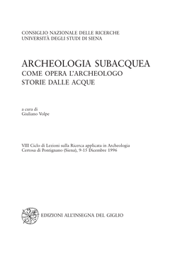 Archeologia Subacquea Come Opera L’Archeologo Storie Dalle Acque