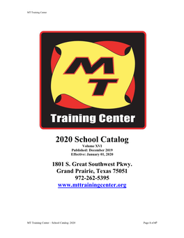 2020 School Catalog Volume XVI Published: December 2019 Effective: January 01, 2020