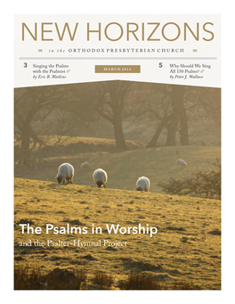 NEW HORIZONS in the ORTHODOX PRESBYTERIAN CHURCH