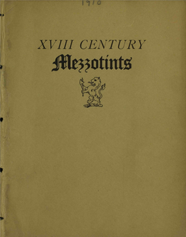 Catalogue of Eighteenth Century Mezzotints : on Exhibition at The