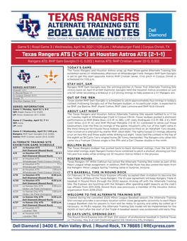 TEXAS RANGERS ALTERNATE TRAINING SITE 2021 GAME NOTES Media Contact: Andrew Felts | Afelts@Rrexpress.Com | 512.238.2213