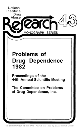 Problems of Drug Dependence 1982 Proceedings of the 44Th Annual Scientific Meeting The